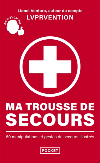 Ma trousse de secours : 80...