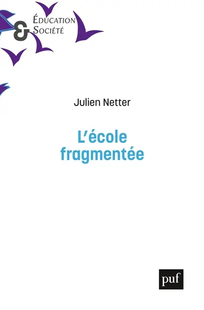L'école fragmentée : division du travail et inégalités dans l'école primaire