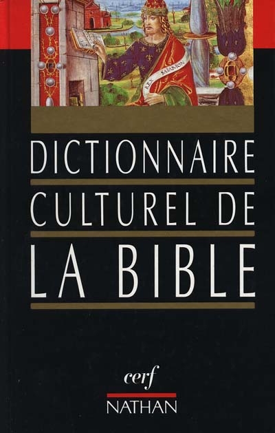 Dictionnaire culturel de la Bible