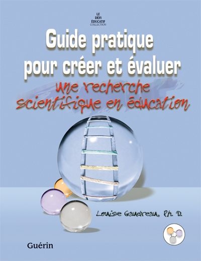 Guide pratique pour créer et évaluer une recherche scientifique en éducation