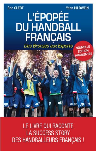 L'épopée du handball français : des Bronzés aux Experts