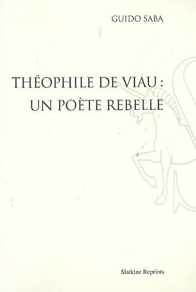 Théophile de Viau : un poète rebelle