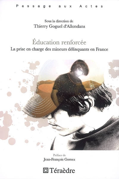 Education renforcée : la prise en charge des mineurs délinquants en France