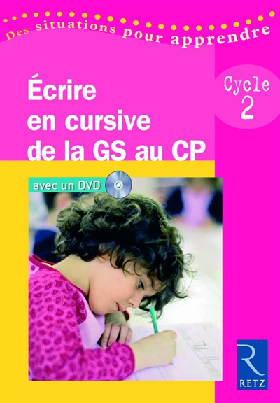 Écrire en cursive de la Gs au Cp (+ Dvd)