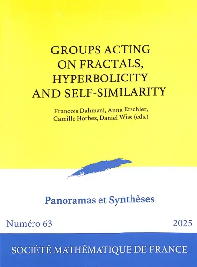 Panoramas et synthèses, n° 63. Groups acting on fractals, hyperbolicity and self-similarity