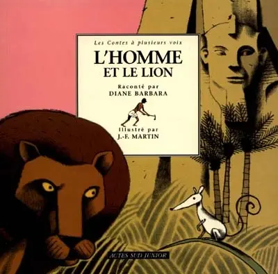 L'homme et le lion : un conte égyptien