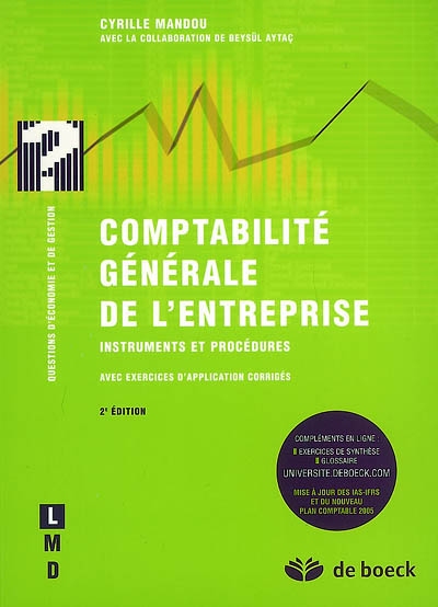 Comptabilité générale de l'entreprise : instruments et procédures : avec exercices d'application corrigés