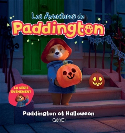 Les aventures de Paddington. Paddington et Halloween