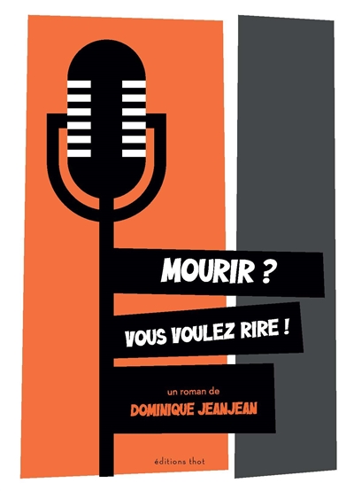 Mourir ? Vous voulez rire !