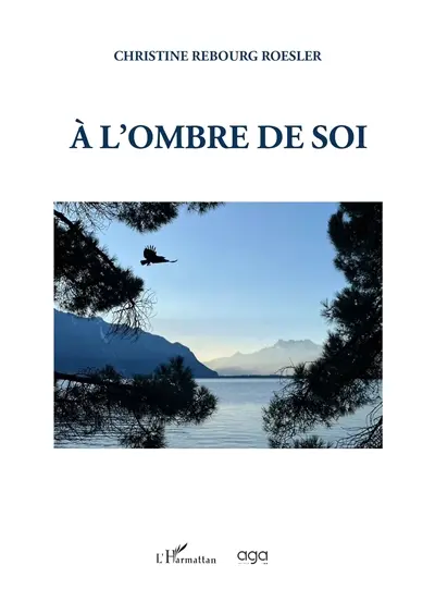 A l'ombre de soi