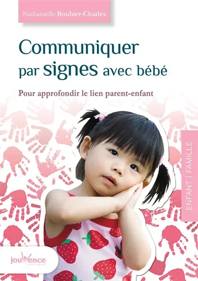 Communiquer par signes avec bébé : pour approfondir le lien parent-enfant