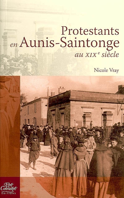 Protestants en Aunis-Saintonge au XIXe siècle