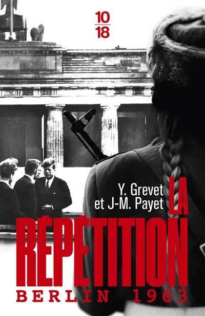 La répétition : Berlin 1963