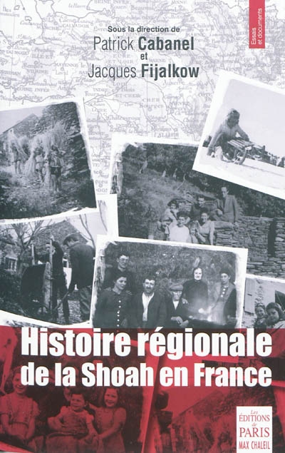Histoire régionale de la Shoah en France : déportation, sauvetage, survie