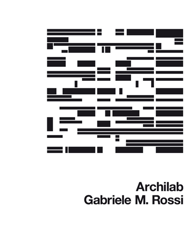 Archilab : Gabriele M. Rossi