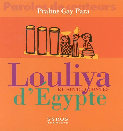 Louliya et autres contes d'Egypte
