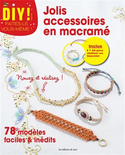 Jolis accessoires en macramé : 78 modèles faciles et inédits
