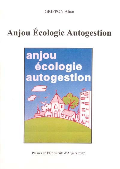 Anjou écologie autogestion : entre le Parti Socialiste Unifié et les Verts 1986-1998