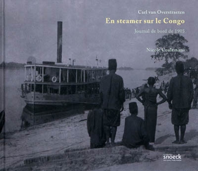 En steamer sur le Congo : journal de bord de 1905