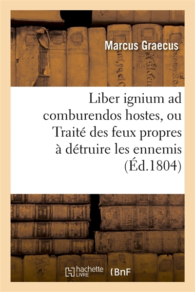 Liber ignium ad comburendos...