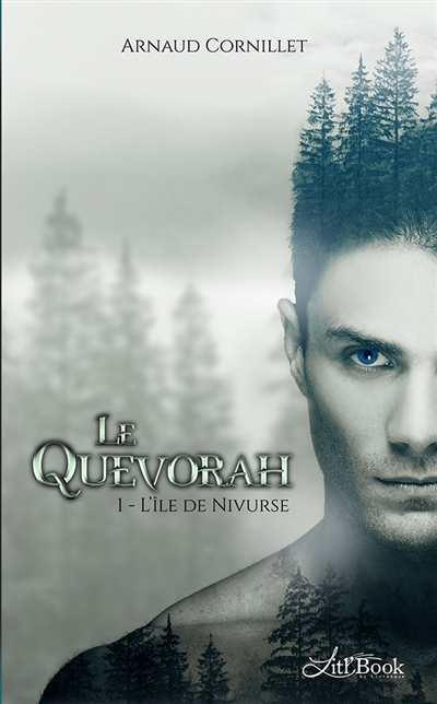 Le Quevorah, tome 1 : L'île de Nivurse