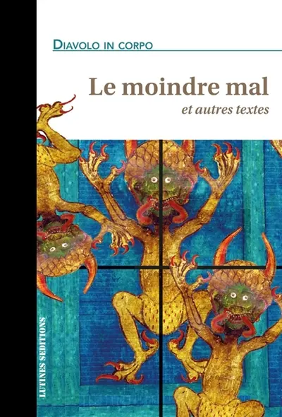 Le moindre mal et autres textes