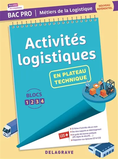 Activités logistiques en plateau technique : bac pro métiers de la logistique, nouveau référentiel : pochette élève
