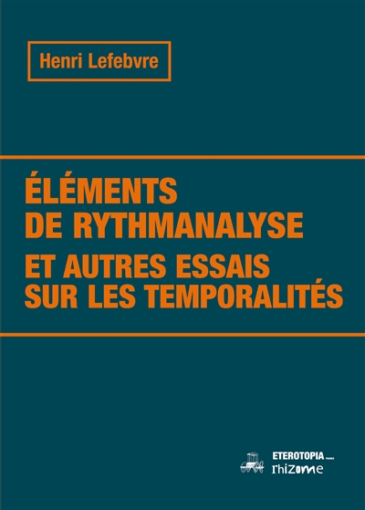Eléments de rythmanalyse :...