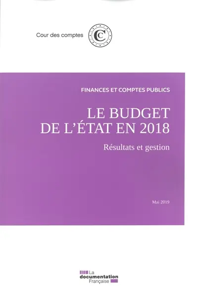 Le budget de l'Etat en 2018 : résultats et gestion