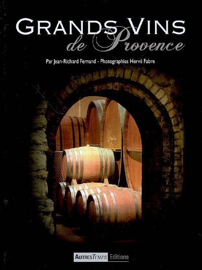 Grands vins de Provence : les côtes de Provence