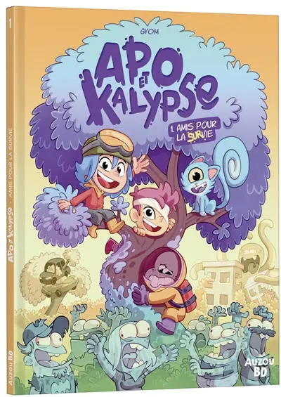 Apo & Kalypse. Vol. 1. Amis pour la (sur)vie !