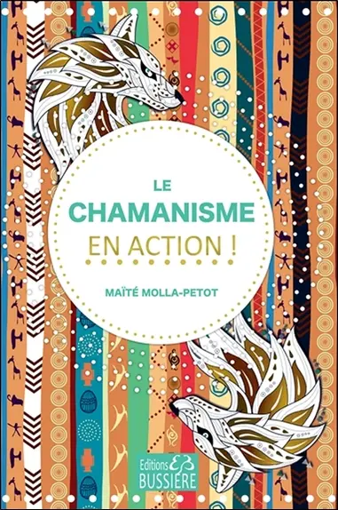 Le chamanisme en action !