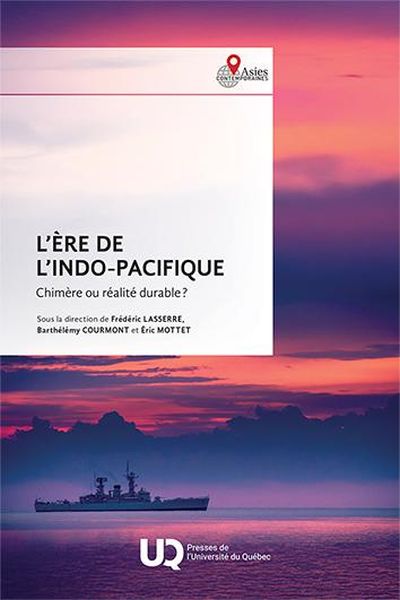 L'ère de l'Indo-Pacifique : Chimère ou réalité durable ?