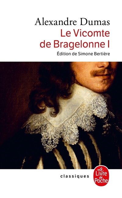 Le vicomte de Bragelonne. Vol. 1