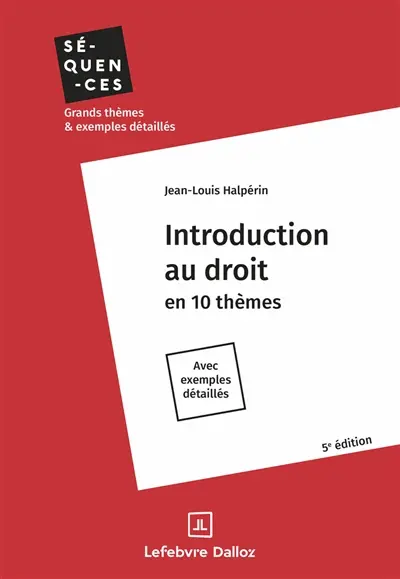 Introduction au droit en 10 thèmes : avec exemples détaillés