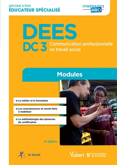 DEES, Diplôme d'Etat éducateur spécialisé : DC 3, communication professionnelle en travail social : modules