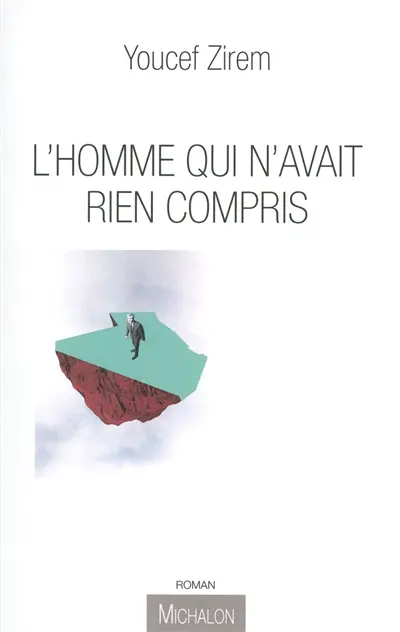 L'homme qui n'avait rien compris