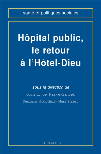 Hôpital public, le retour à...