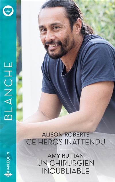 Ce héros inattendu. Un chirurgien inoubliable