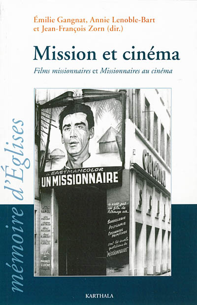 Mission et cinéma : films missionnaires et missionnaires au cinéma