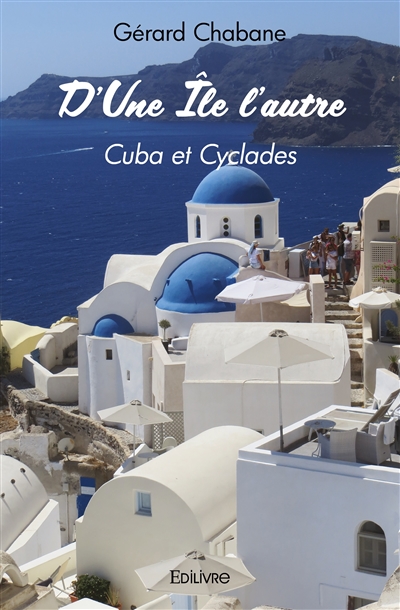 D'une île l'autre : Cuba et...