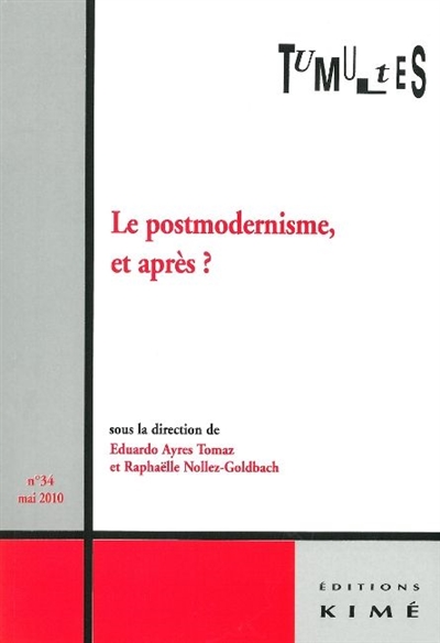 Tumultes, n° 34. Le postmodernisme, et après ?