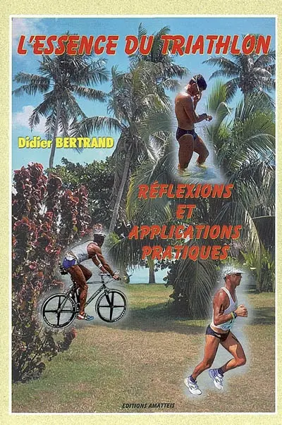 L'essence du triathlon : réflexions et applications pratiques