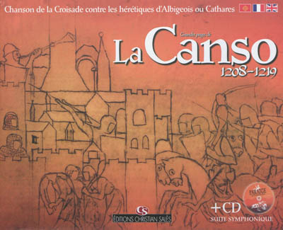 Grandes pages de la canso : 1208-1219, chanson de la croisade contre les hérétiques d'Albigeois ou Cathares