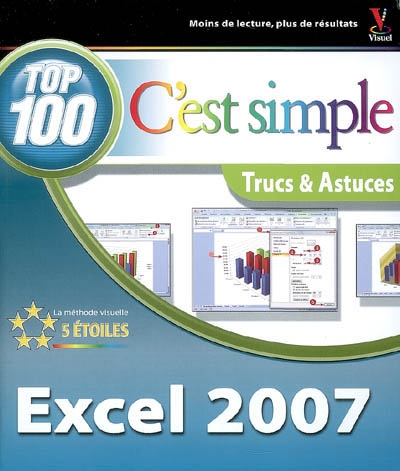Excel 2007 : top 100, trucs & astuces