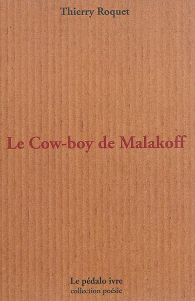 Le cow-boy de Malakoff