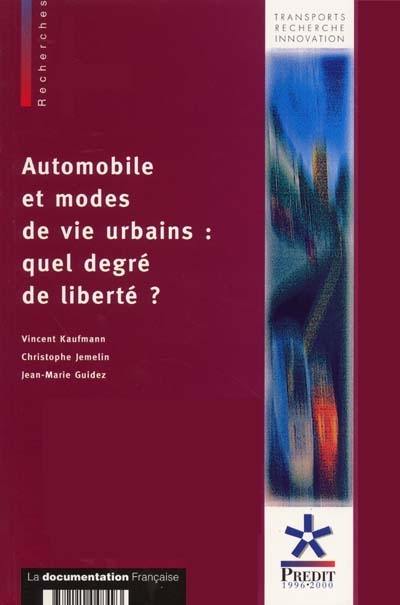 Automobile et modes de vie urbains : quel degré de liberté ?