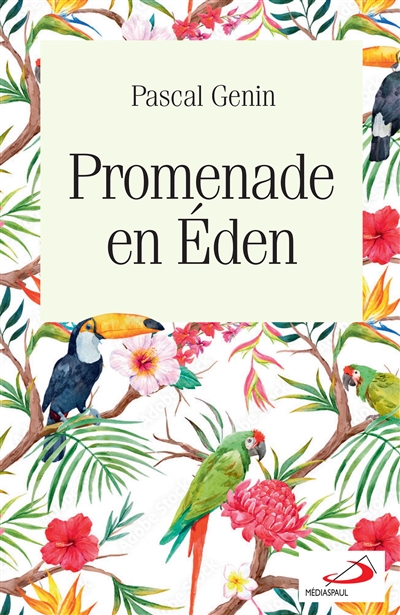 Promenade en Eden - Pascal Genin