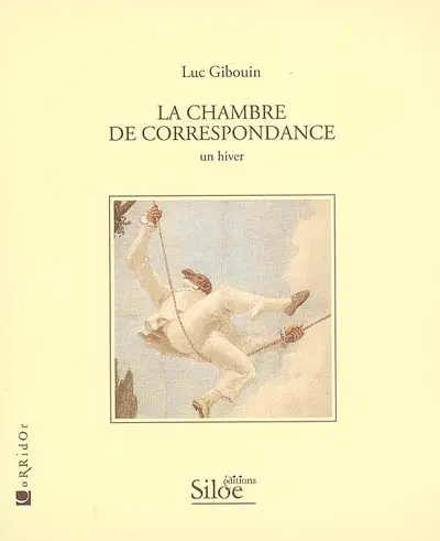 La chambre de correspondance : un hiver