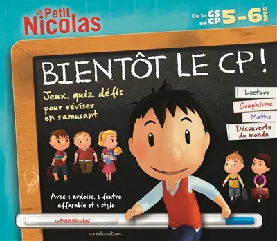 Bientôt le CP ! De la GS au CP, 5-6 ans : lecture, graphisme, maths, découverte du monde : jeux, quiz, défis pour réviser en s'amusant